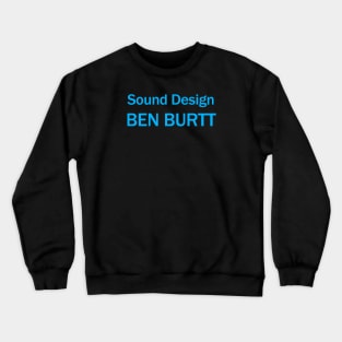 Sound Design by Ben Burtt Crewneck Sweatshirt